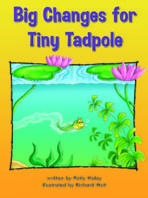 cover image of Big Changes for Tiny Tadpole